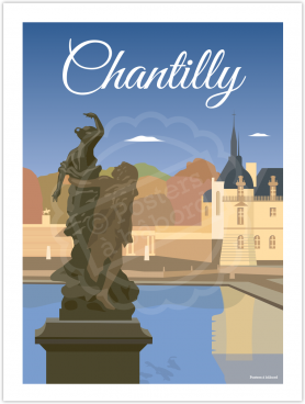 Affiche Chantilly « Le Château »